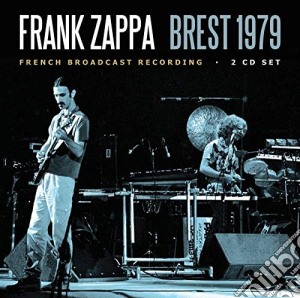 Frank Zappa - Brest 1979 (2 Cd) cd musicale