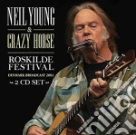 Neil Young & Crazy Horse - Roskilde Festival (2 Cd) cd