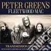 Peter Green's Fleetwood Mac - Transmission Impossible (3 Cd) cd