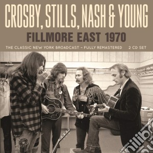 Crosby Stills Nash & Young - Fillmore East 1970 (2 Cd) cd musicale
