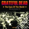 Grateful Dead (The) - The Eyes Of The World (3Cd) cd