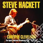 Steve Hackett - Cured In Cleveland (2 Cd) cd
