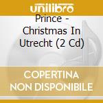 Prince - Christmas In Utrecht (2 Cd) cd