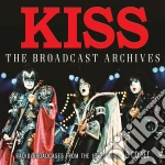 Kiss - The Broadcast Archives (3 Cd) cd