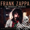 Frank Zappa - The Broadcast Archives (4 Cd) cd