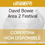 David Bowie - Area 2 Festival cd musicale
