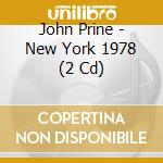 John Prine - New York 1978 (2 Cd) cd