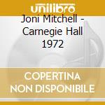 Joni Mitchell - Carnegie Hall 1972 cd
