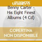 Benny Carter - His Eight Finest Albums (4 Cd) cd