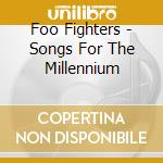Foo Fighters - Songs For The Millennium cd