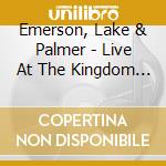 Emerson, Lake & Palmer - Live At The Kingdom Festival (2 Cd) cd