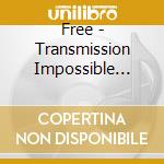 Free - Transmission Impossible (3Cd) cd