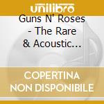 Guns N' Roses - The Rare & Acoustic Collection (3 Cd) cd musicale