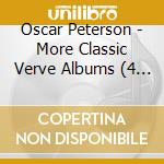 Oscar Peterson - More Classic Verve Albums (4 Cd) cd