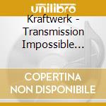Kraftwerk - Transmission Impossible (3Cd) cd musicale