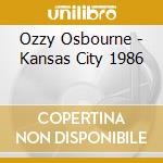 Ozzy Osbourne - Kansas City 1986 cd
