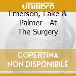 Emerson, Lake & Palmer - At The Surgery cd