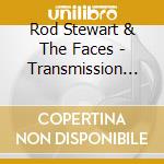 Rod Stewart & The Faces - Transmission Impossible (3Cd) cd