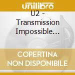 U2 - Transmission Impossible (Rare Broadcast Recordings) (3 Cd) cd