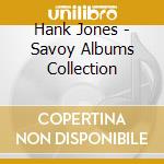 Hank Jones - Savoy Albums Collection cd musicale