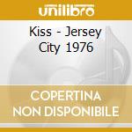 Kiss - Jersey City 1976 cd