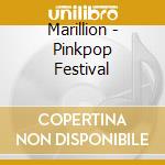 Marillion - Pinkpop Festival cd musicale