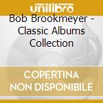 Bob Brookmeyer - Classic Albums Collection cd