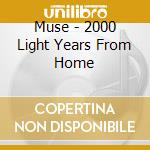 Muse - 2000 Light Years From Home cd