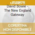David Bowie - The New England Gateway cd