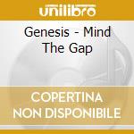 Genesis - Mind The Gap cd