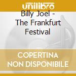 Billy Joel - The Frankfurt Festival cd