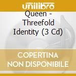 Queen - Threefold Identity (3 Cd) cd