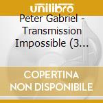 Peter Gabriel - Transmission Impossible (3 Cd) cd