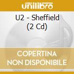 U2 - Sheffield (2 Cd) cd