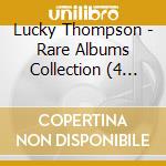 Lucky Thompson - Rare Albums Collection (4 Cd) cd
