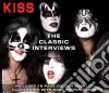 Kiss - The Classic Interviews cd