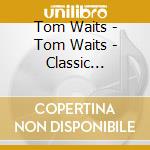 Tom Waits - Tom Waits - Classic Interview cd