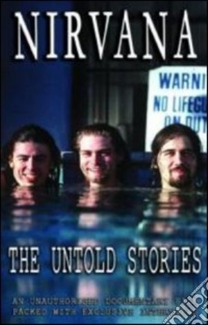 (Music Dvd) Nirvana - The Untold Stories cd musicale