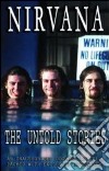 (Music Dvd) Nirvana - The Untold Stories cd