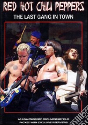 (Music Dvd) Red Hot Chili Peppers - The Last Gang In Town cd musicale