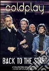 (Music Dvd) Coldplay - Back To The Start cd