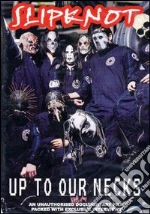 (Music Dvd) Slipknot - Up To Our Necks cd