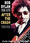 (Music Dvd) Bob Dylan - 1966-1978 - After The Crash cd