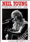 (Music Dvd) Neil Young - Under Review 1976-2006 cd