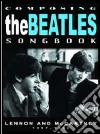 (Music Dvd) Beatles (The) - Composing Songbook 1957-65 cd
