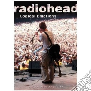 (Music Dvd) Radiohead - Logical Emotions cd musicale