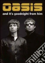 (Music Dvd) Oasis - And It's Goodnight From Him cd