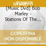 (Music Dvd) Bob Marley - Stations Of The Cross cd