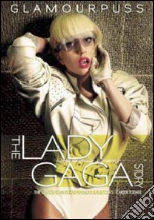 (Music Dvd) Lady Gaga - Glamourpuss - The Lady Gaga Story cd musicale