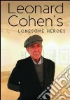 (Music Dvd) Leonard Cohen - Lonesome Heroes cd